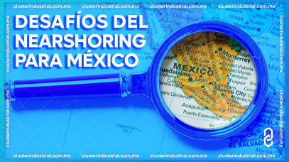Cluster Industrial - ¿Cuáles son los desafíos del nearshoring para la industria automotriz mexicana?