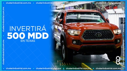 Cluster Industrial - Toyota invertirá más de 500 MDD para expandirse en Texas