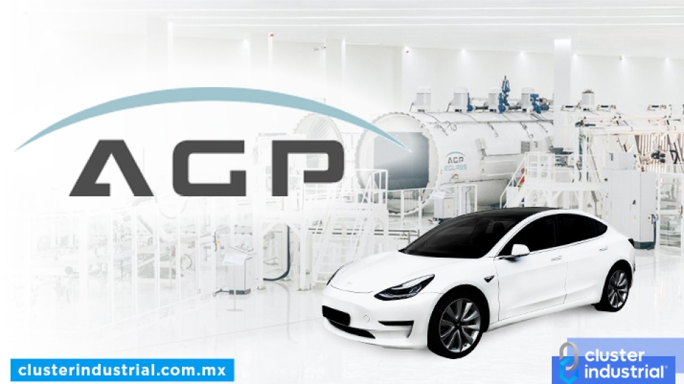 Cluster Industrial - AGP Glass, proveedor de Tesla, invierte 800 MDD en Nuevo León
