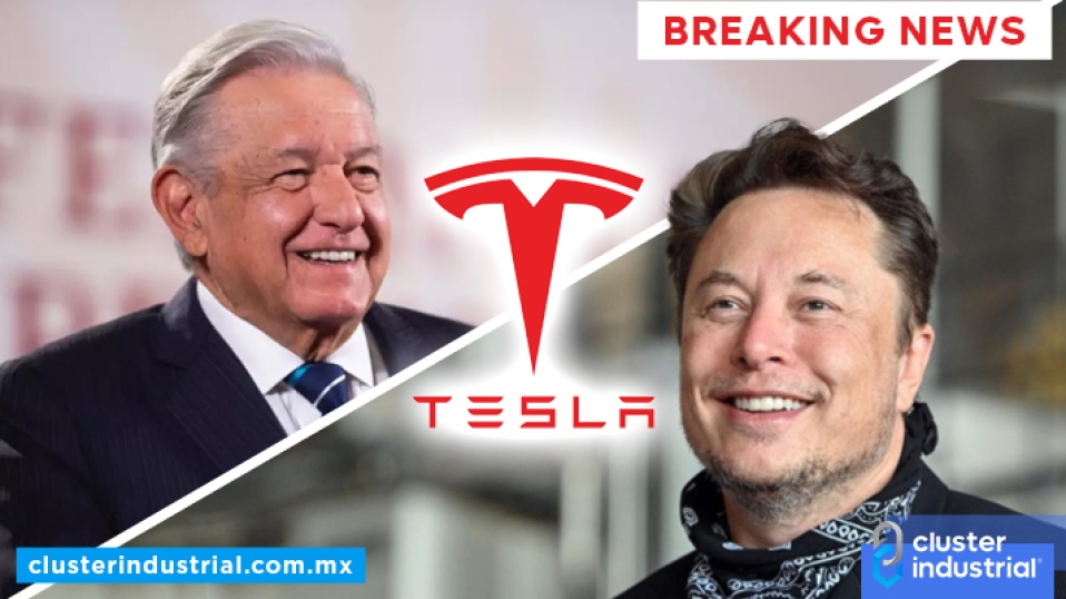 Cluster Industrial - AMLO confirma que planta de Tesla se quedará en Nuevo León