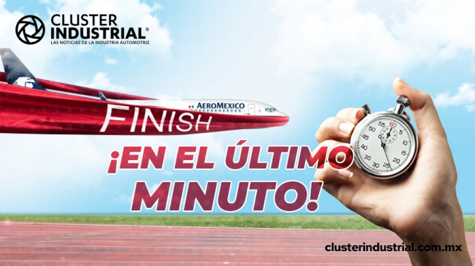 Cluster Industrial - Aeroméxico llega a acuerdos y evita la quiebra por ahora