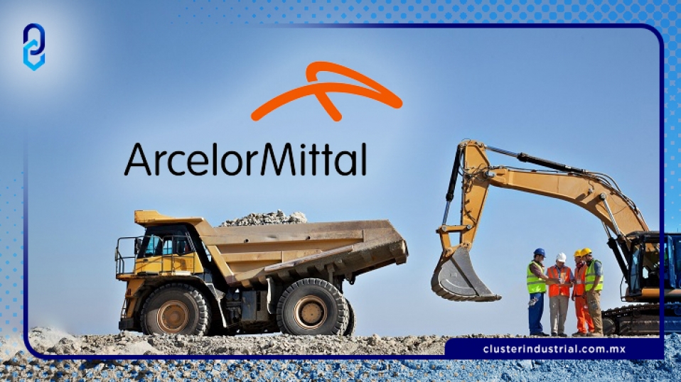 Cluster Industrial - ArcelorMittal invierte 150 MDD en Michoacán para impulsar la minería