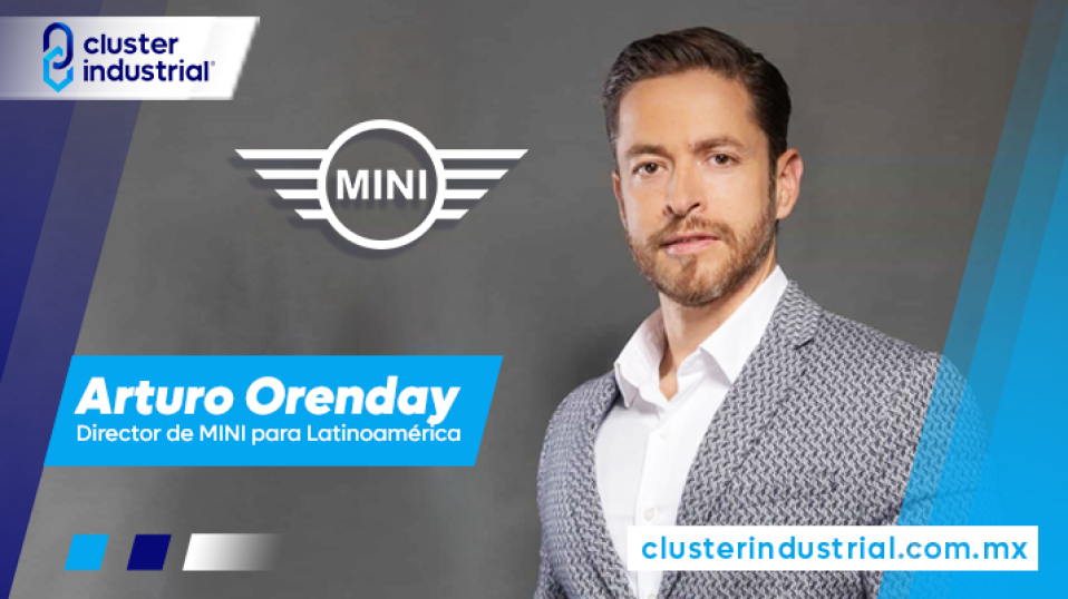 Cluster Industrial - Arturo Orenday, nuevo Director de MINI para Latinoamérica