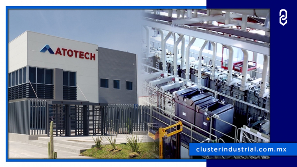 Cluster Industrial - Atotech invierte más de 169 MDP en Querétaro para atender a Norteamérica