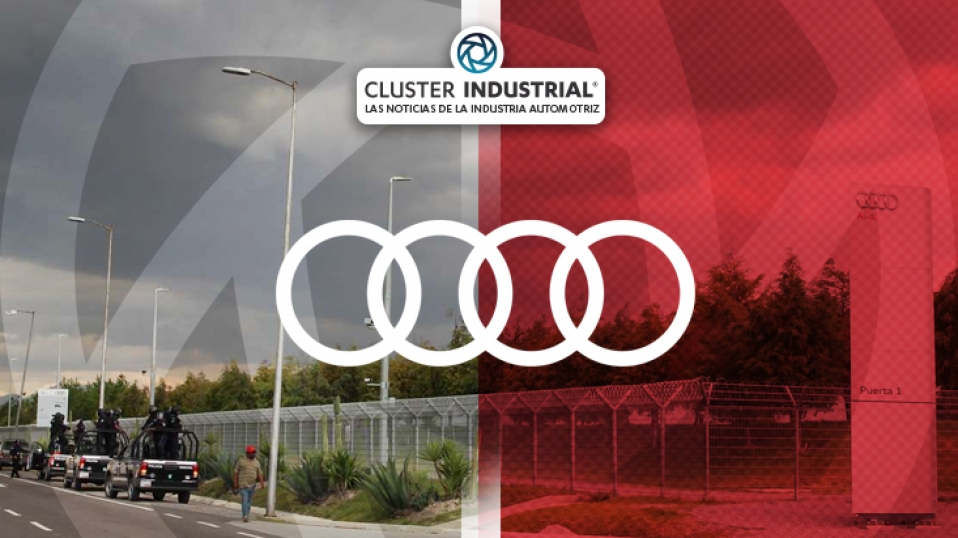 Cluster Industrial - Audi México informa sobre diálogo con autoridades estatales y municipales