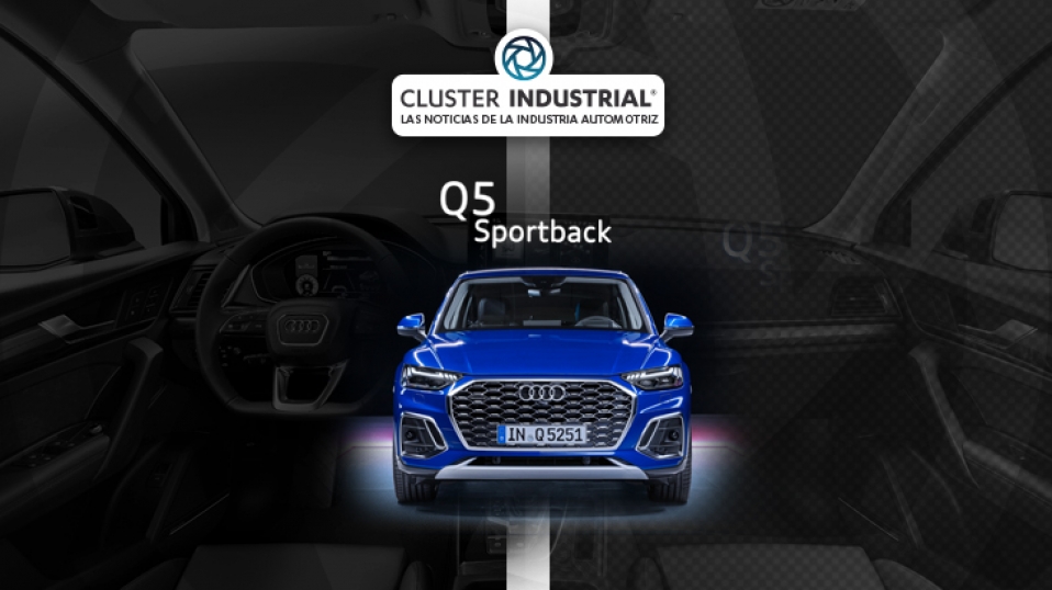 Cluster Industrial - Audi presenta el nuevo Q5 Sportback hecho en México
