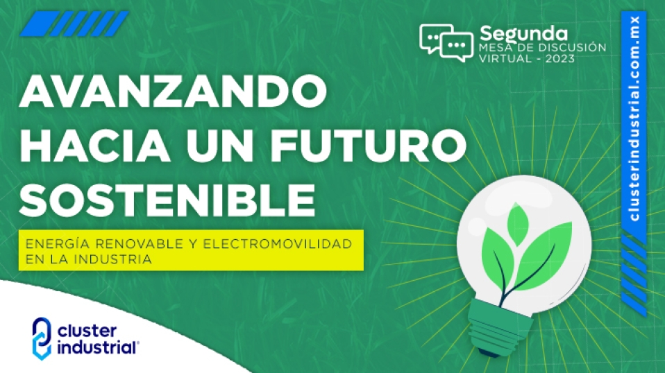 Cluster Industrial - Avanzando hacia un futuro sostenible: energía renovable y electromovilidad en la industria