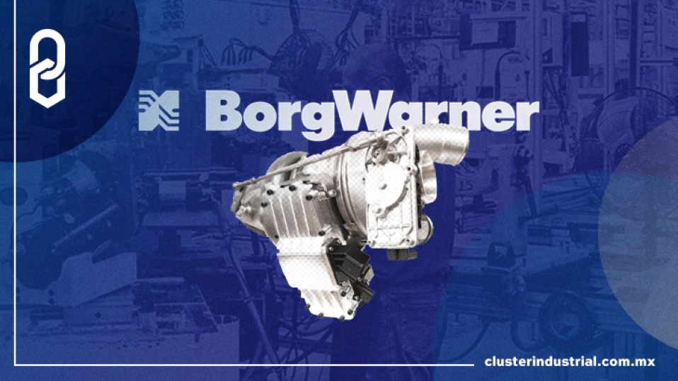 Cluster Industrial - BorgWarner obtiene el primer negocio global eTurbo