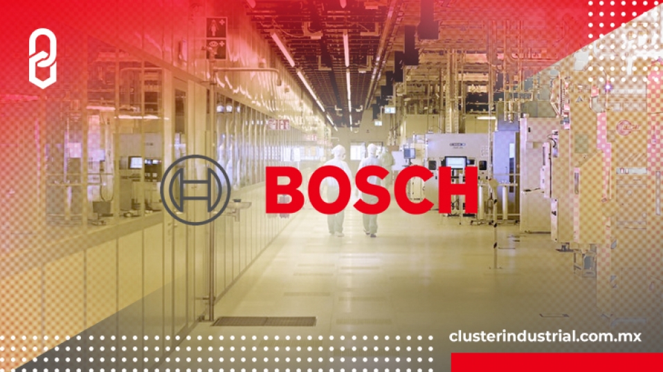 Cluster Industrial - Bosch abre planta de semiconductores en Alemania con inversión de 1,200 MDD