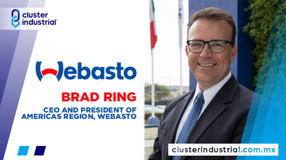 Cluster Industrial - Brad Ring se une a Webasto como CEO y Presidente de la Región de las Américas