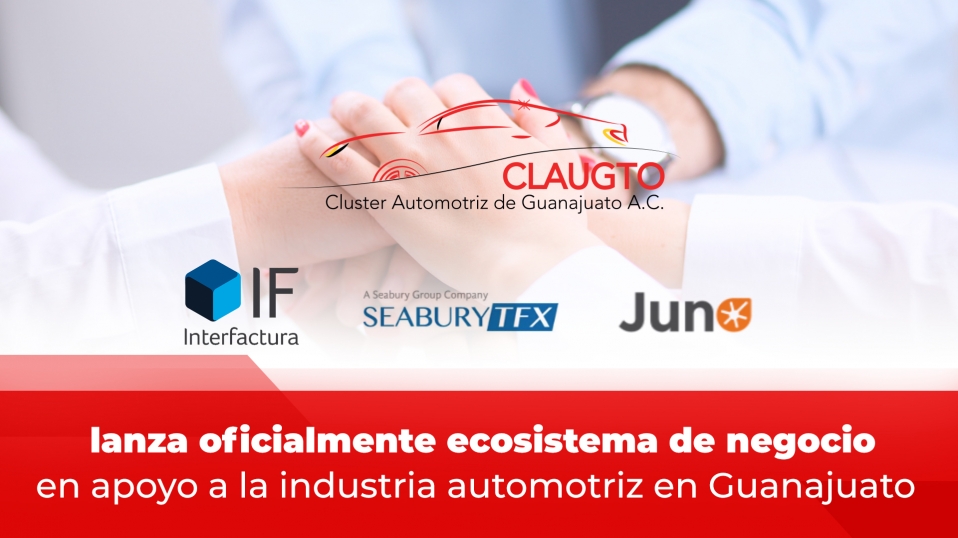 Cluster Industrial - CLAUGTO lanza ecosistema de negocio en apoyo a la industria automotriz en Guanajuato