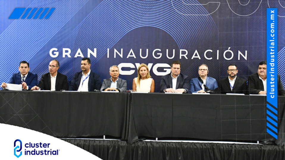 Cluster Industrial - CVG inaugura nueva planta por 10 MDD en Chihuahua