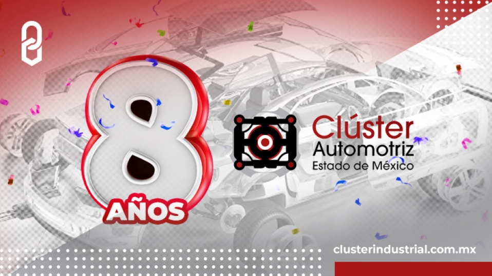 Cluster Industrial - Cluster Automotriz del Estado de México cumple 8 años
