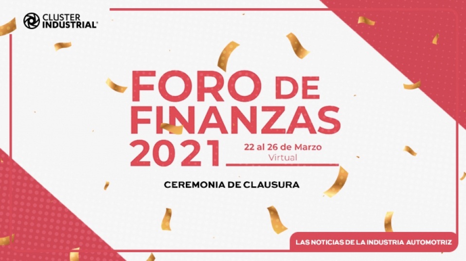 Cluster Industrial - Concluye Foro de Finanzas 2021