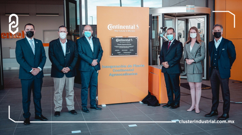 Cluster Industrial - Continental México inaugura su nueva planta en Aguascalientes