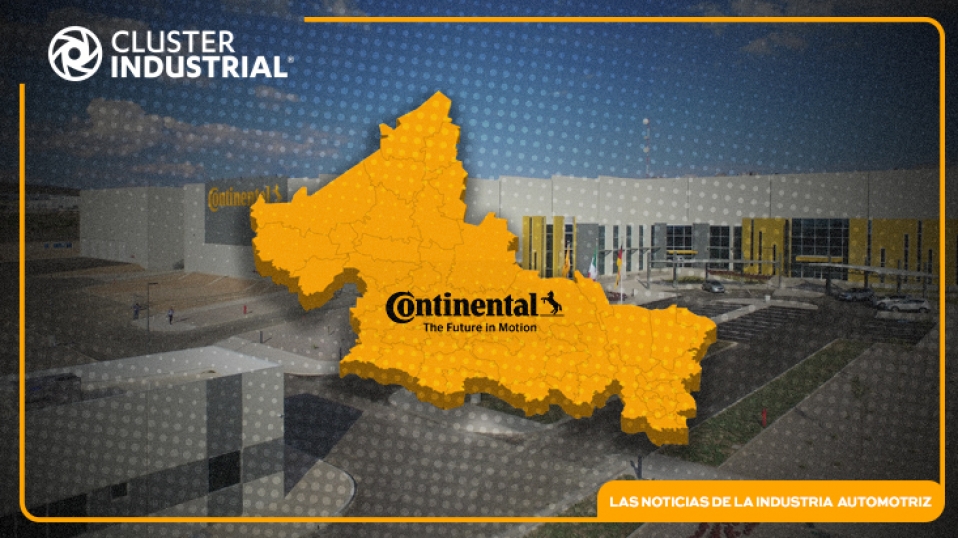 Cluster Industrial - Continental expandirá su planta en San Luis Potosí