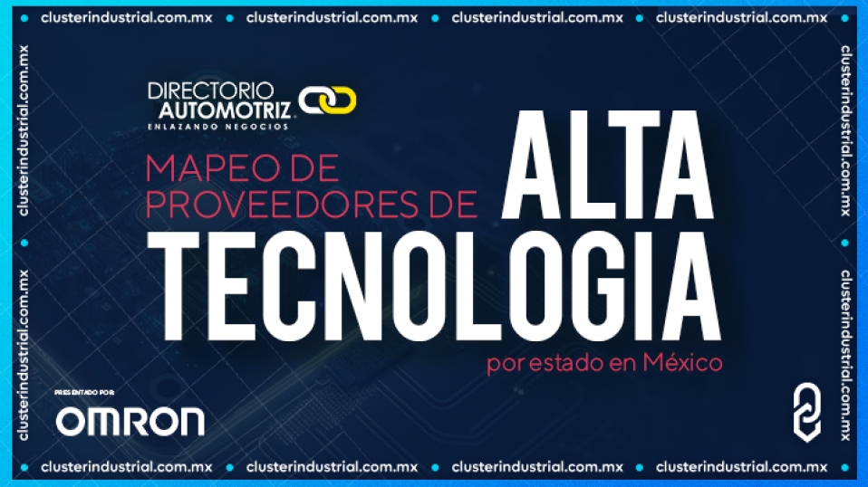 Cluster Industrial - Crece 11.3% la oferta de proveedores de alta tecnología para el sector automotriz en México