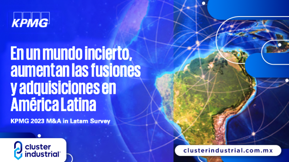 Cluster Industrial - Crecen las oportunidades para invertir en América Latina: KPMG México