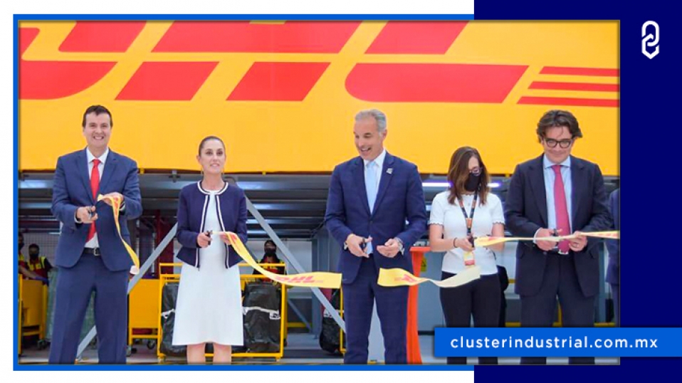 Cluster Industrial - DHL Express duplica su capacidad operativa en el HUB de la Ciudad de México