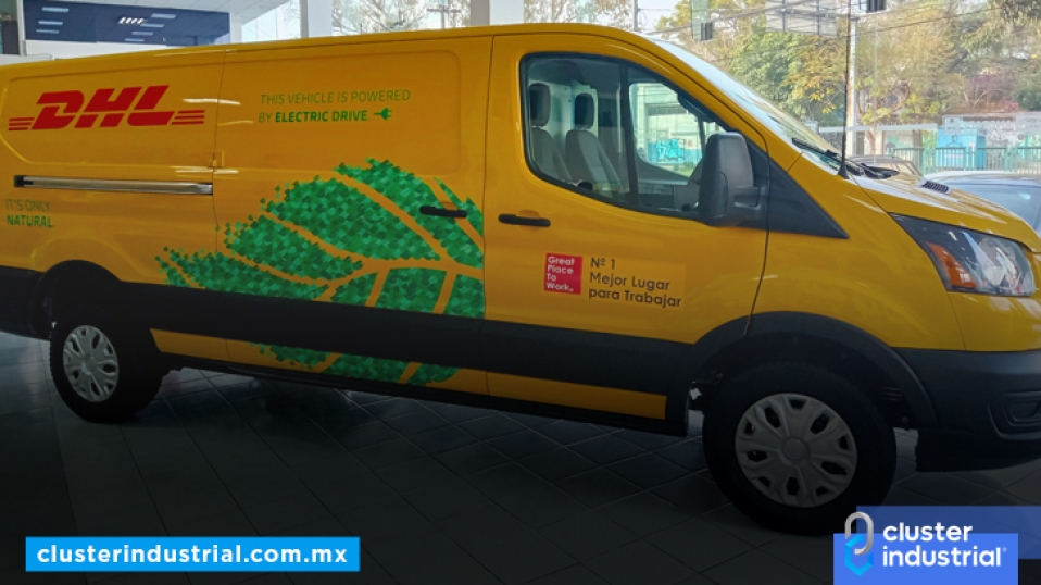 Cluster Industrial - DHL Express incorpora 100 vehículos Ford E-Transit a su flota sustentable