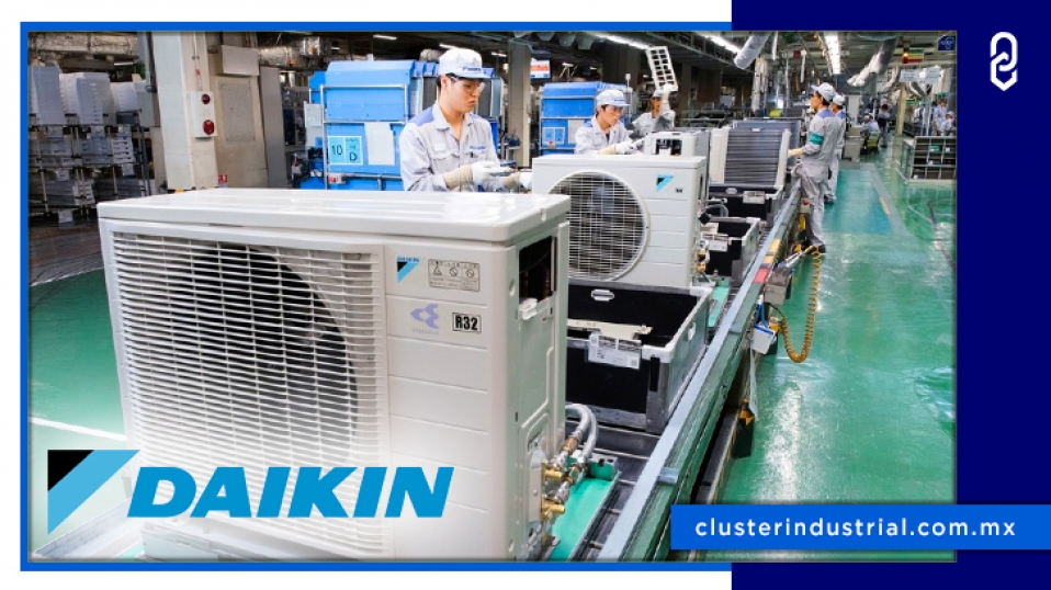 Cluster Industrial - Daikin invertirá 230 MDD en planta para aires acondicionados en San Luis Potosí