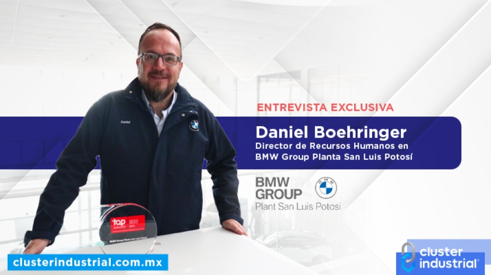Cluster Industrial - Desarrollando su tecnología más poderosa: el talento de BMW Group Planta San Luis Potosí