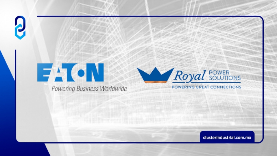 Cluster Industrial - EATON adquiere Royal Power Solutions