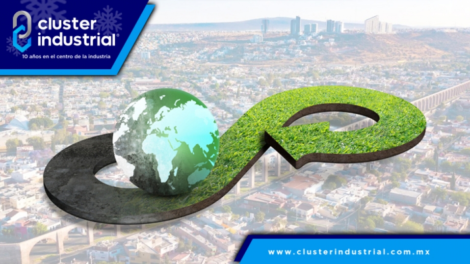 Cluster Industrial - En Querétaro se invertirán 342 MDP para promover la economía circular en 2023
