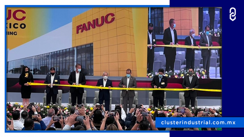 Cluster Industrial - FANUC inaugura sede de robótica y automatización en Aguascalientes