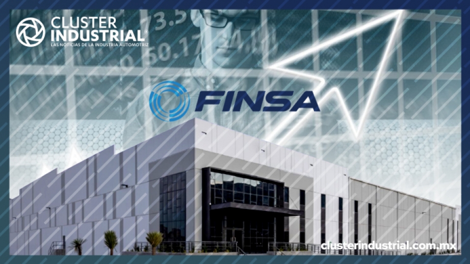 Cluster Industrial - FINSA levanta capital por hasta $395 MDD para desarrollo de infraestructura industrial
