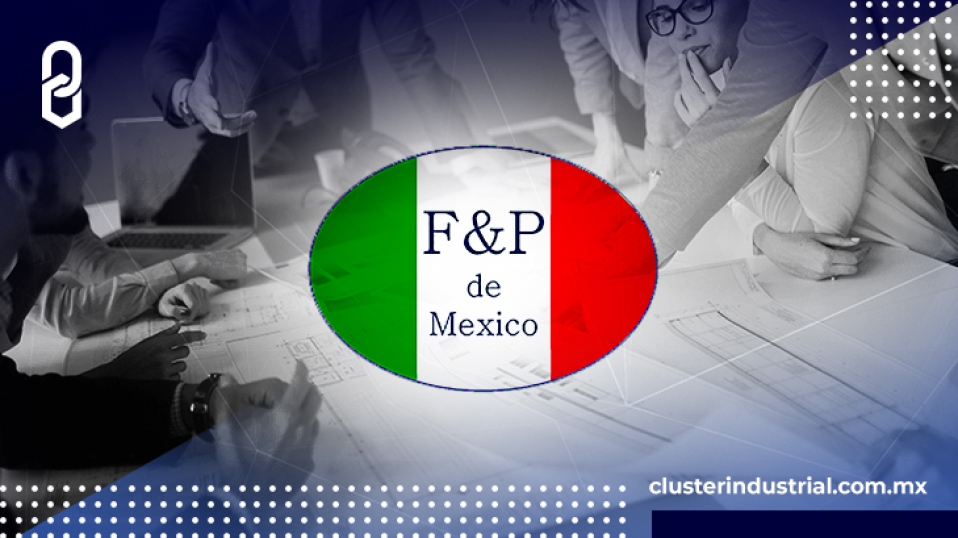 Cluster Industrial - F&P MFG expandirá su planta de Irapuato con inversión de 14.6 MDD