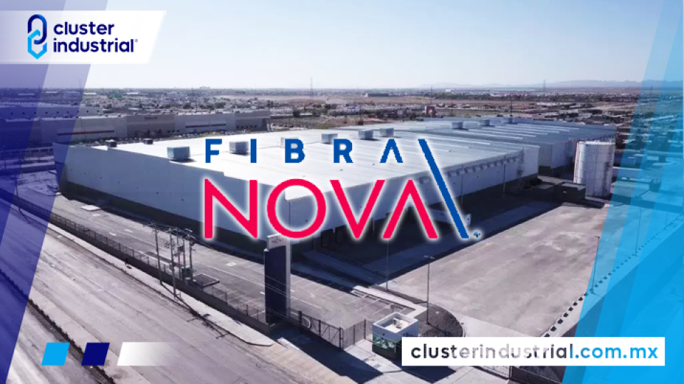 Cluster Industrial - Fibra Nova adquiere 50 hectáreas en Chihuahua para desarrollar un parque industrial