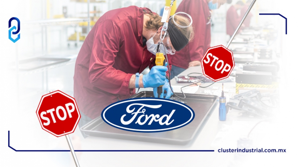 Cluster Industrial - Ford detiene producción en la planta de Hermosillo por escasez de semiconductores