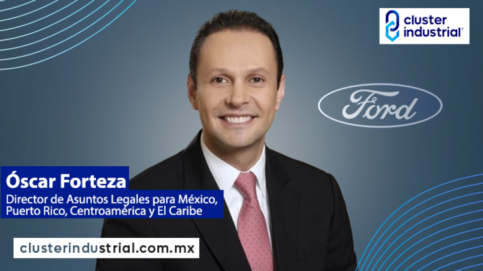 Cluster Industrial - Ford nombra a Óscar Forteza como nuevo Director de Asuntos Legales
