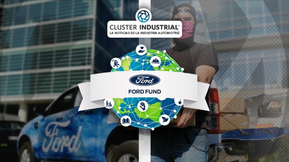 Cluster Industrial - Ford reúne más de un millón de dólares para afectados por la COVID-19
