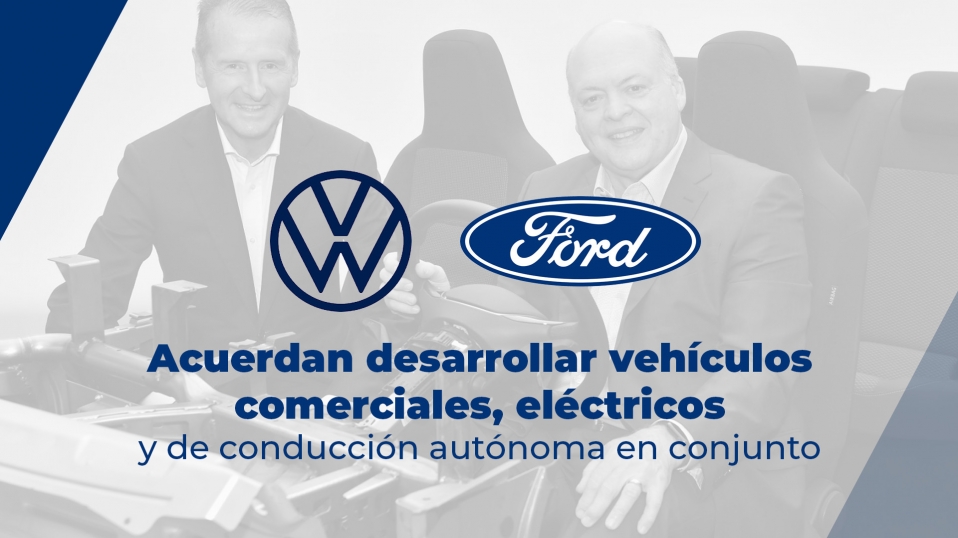 Cluster Industrial - Ford y Volkswagen acuerdan desarrollar vehículos comerciales, eléctricos y de conducción autónoma