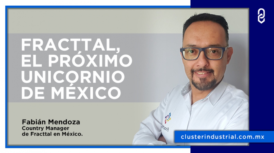 Cluster Industrial - Fracttal, el próximo unicornio de México