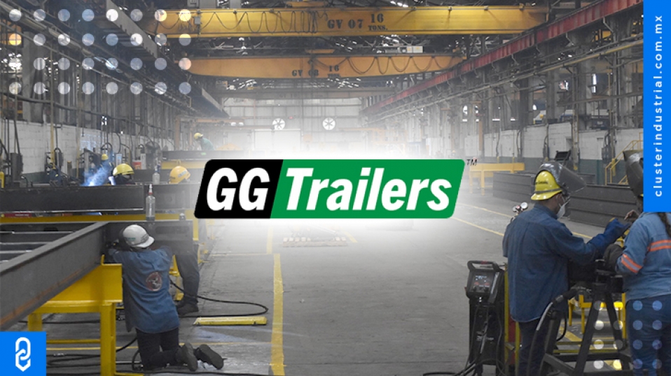 Cluster Industrial - GG Trailers se instala en Coahuila con una inversión de 16 MDD