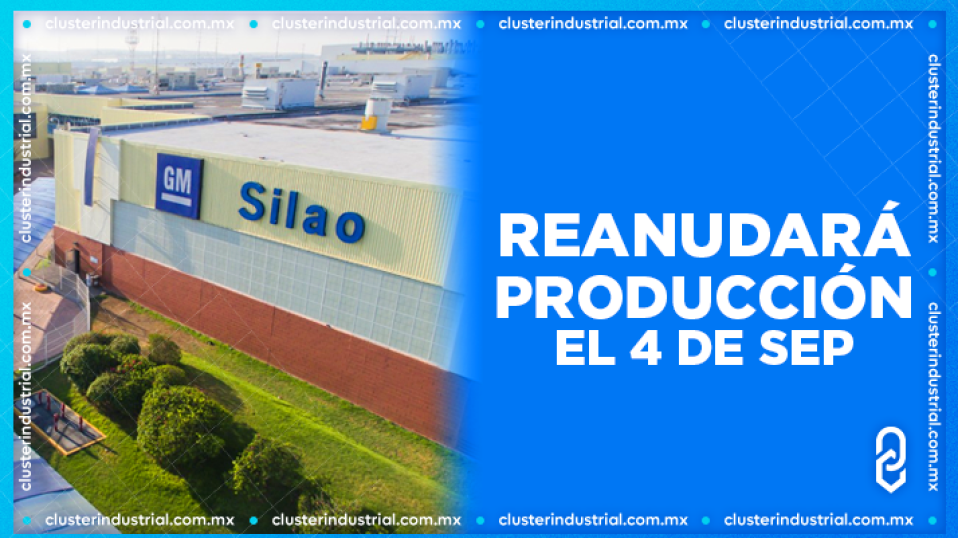 Cluster Industrial - GM detiene producción en tres plantas, incluyendo Silao, por escasez de componentes