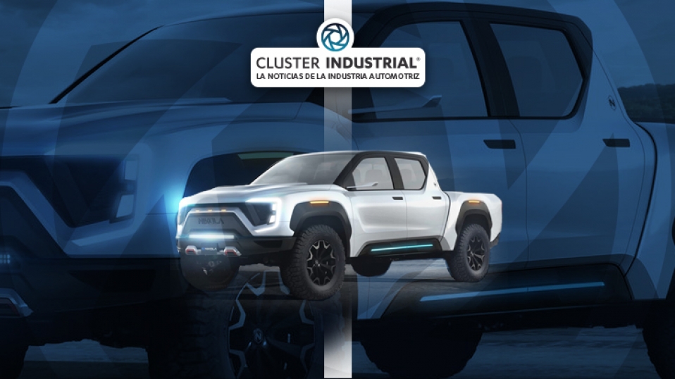 Cluster Industrial - GM producirá la Nikola Badger, a cambio del 11 % de las acciones de Nikola