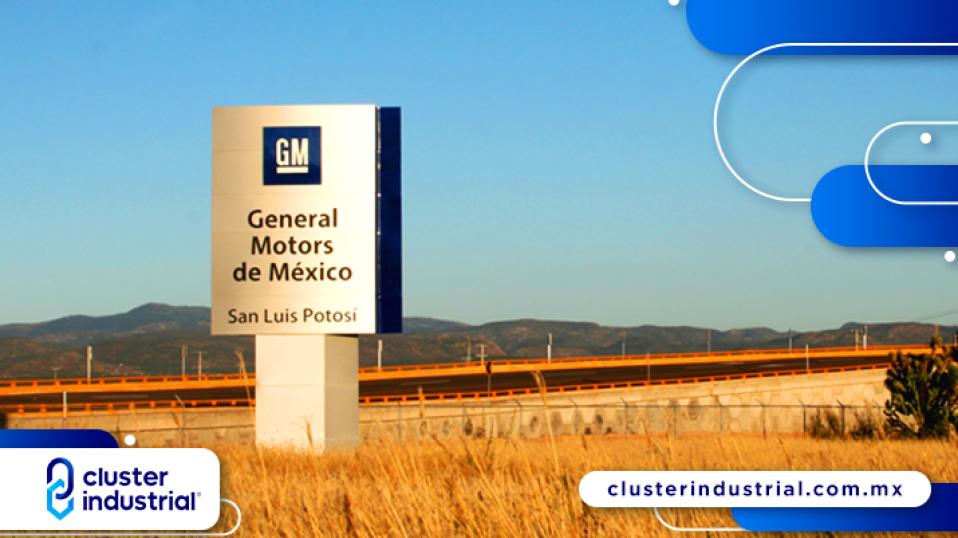 Cluster Industrial - General Motors Complejo San Luis Potosí recibe certificación de Industria Limpia