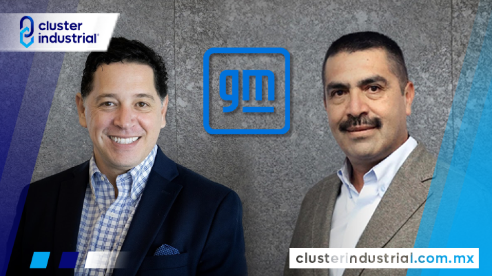 Cluster Industrial - General Motors anuncia nuevos liderazgos en plantas de Silao y Toluca