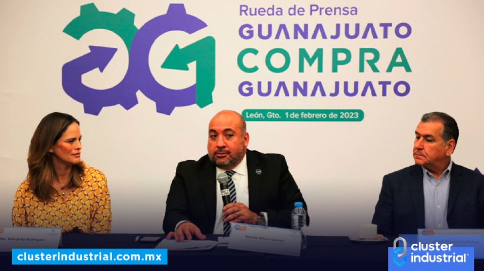 Cluster Industrial - “Guanajuato compra Guanajuato” una oportunidad para las MiPyMEs