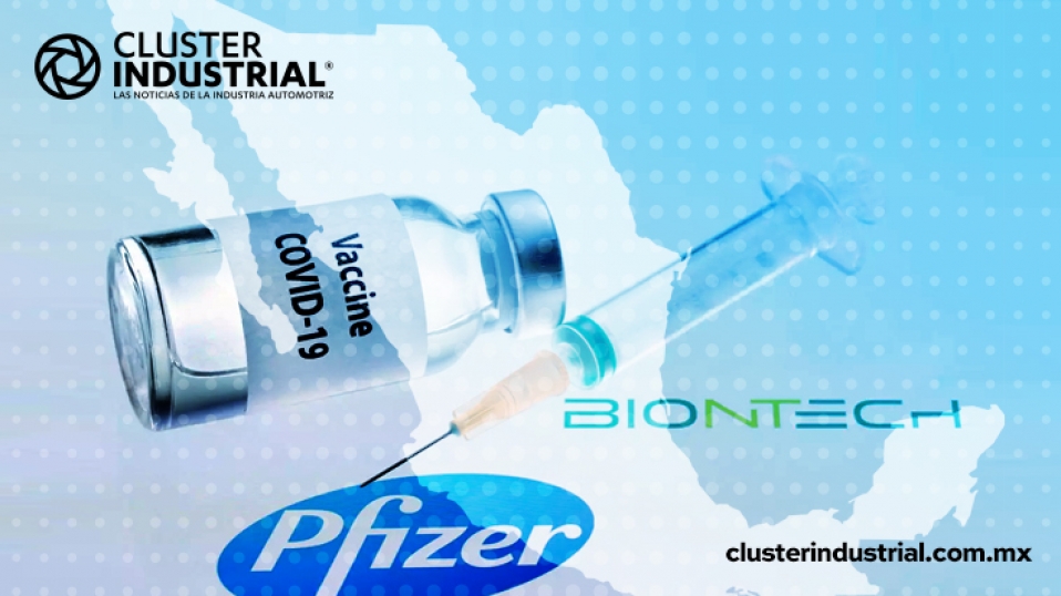 Cluster Industrial - Habrá menos dosis de la vacuna Pfizer-BioNTech en México