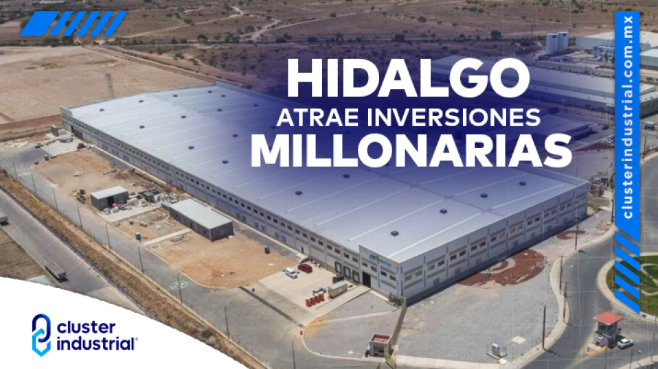 Cluster Industrial - Hidalgo atrae inversiones millonarias en el sector automotriz y otros rubros