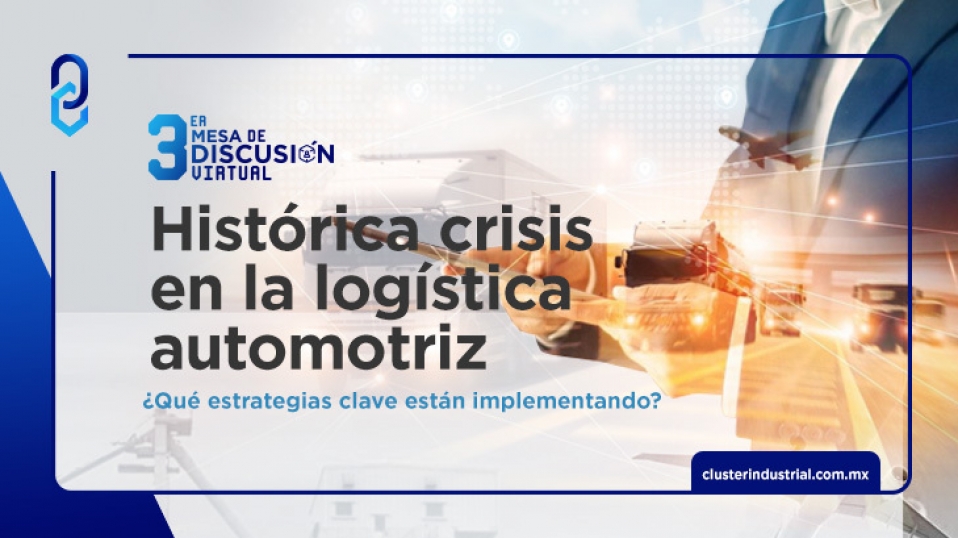 Cluster Industrial - Histórica crisis en la logística automotriz. ¿Qué estrategias clave están implementando?