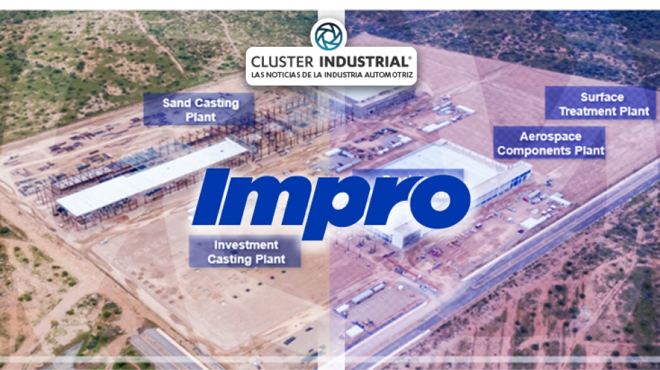 Cluster Industrial - Impro invierte 56 MDD en dos plantas en San Luis Potosí