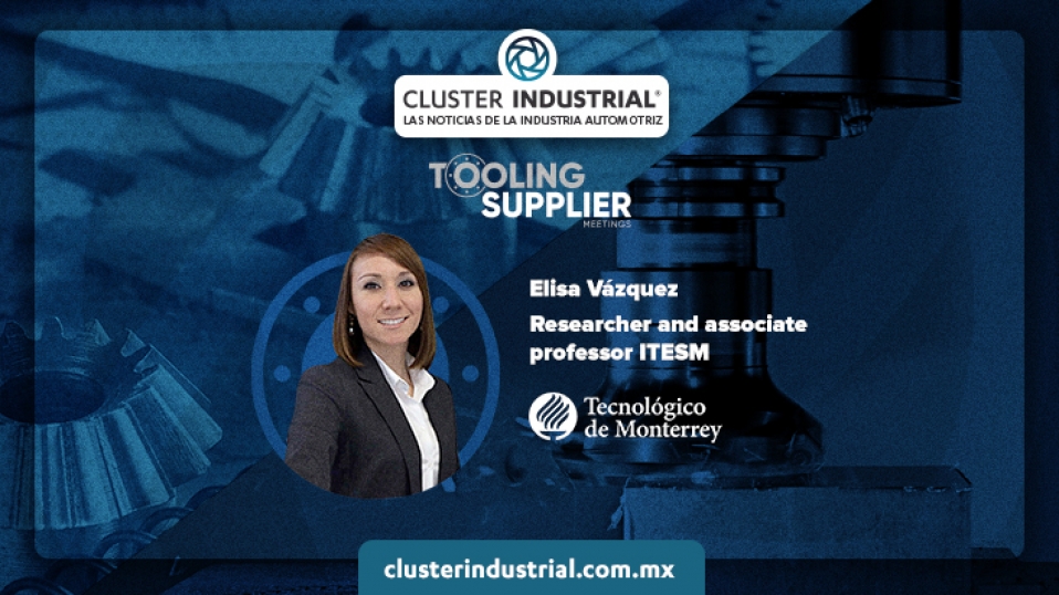 Cluster Industrial - Industria de herramentales tiene capacidad disponible por desarrollar