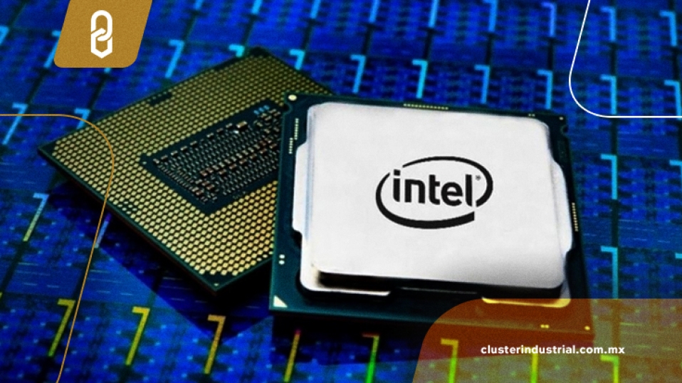 Cluster Industrial - Intel produciría semiconductores en 6 meses