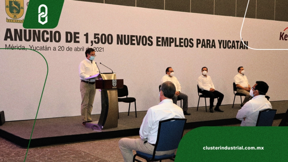 Cluster Industrial - Kekén ofrecerá 1,500 nuevos empleos en Yucatán